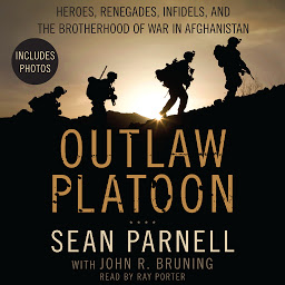 Obrázek ikony Outlaw Platoon: Heroes, Renegades, Infidels, and the Brotherhood of War in Afghanistan