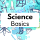 Science Basics : (Physics, Chemistry, Biology) विंडोज़ पर डाउनलोड करें