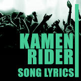Top Kamen Rider Lyrics icon