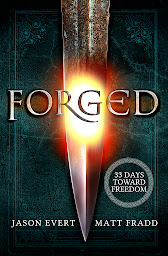 Obraz ikony: Forged: 33 Days Toward Freedom