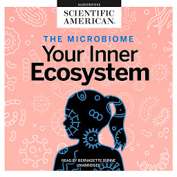 Icon image The Microbiome: Your Inner Ecosystem
