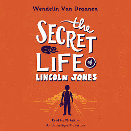 Icon image The Secret Life of Lincoln Jones