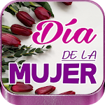 Cover Image of Download Feliz Día de la Mujer  APK