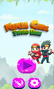 Ninja Girl Sword Game