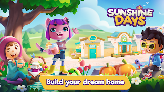 Sunshine Days - Build A Home - Screenshot 1