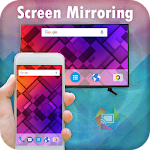 Cover Image of Herunterladen Screen Mirroring with All TV : ScreenCast 1.0 APK