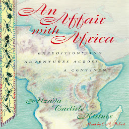 Imagen de ícono de An Affair with Africa: Expeditions and Adventures across a Continent