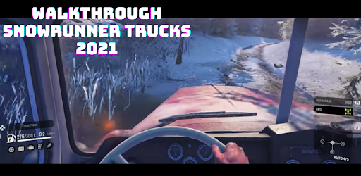 Download Walkthrough Snowrunner Trucks 2021 Free For Android Walkthrough Snowrunner Trucks 2021 Apk Download Steprimo Com