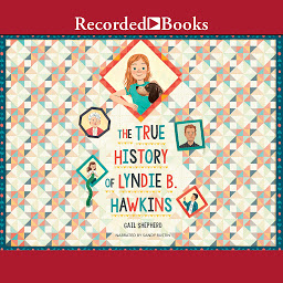 Icon image The True History of Lyndie B. Hawkins