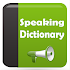 Speaking Dictionary