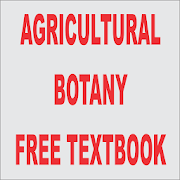 AGRICULTURAL BOTANY  FREE TEXTBOOK