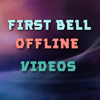 First Bell Videos -Offline