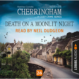 Obraz ikony: Death on a Moonlit Night - Cherringham - A Cosy Crime Series: Mystery Shorts 26 (Unabridged)