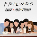Friends Quiz Trivia 2024 - Androidアプリ