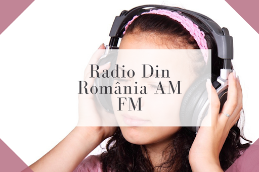 radio din românia am fm