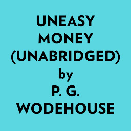 Icon image Uneasy Money (Unabridged)