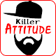 Killer Attitude Status 2021 Download on Windows