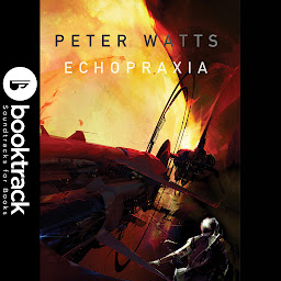 Изображение на иконата за Echopraxia - Booktrack Edition