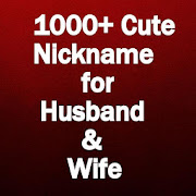 Cute Nicknames for Husband and Wife