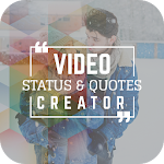 Cover Image of डाउनलोड Video Status & Quotes Creator : Video Status 2019 2.3 APK