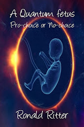 Obraz ikony: The Quantum fetus Pro-choice or No Choice