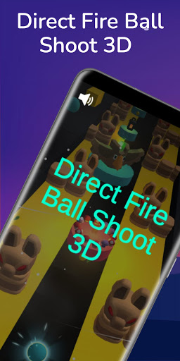 Android application Direct Fire Ball Shoot 3D screenshort