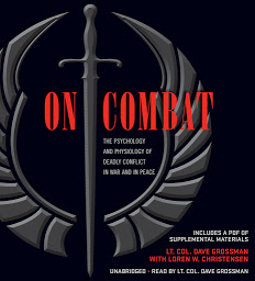 Icon image On Combat: The Psychology and Physiology of Deadly Conflict in War and in Peace