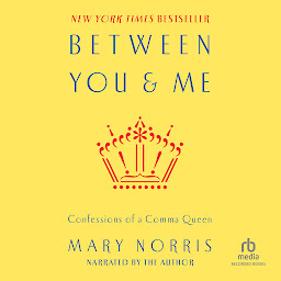 图标图片“Between You and Me: Confessions of Comma Queen”