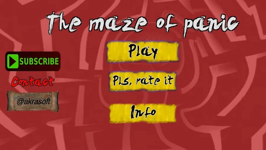 The Maze of panic