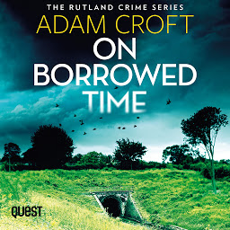 Icon image On Borrowed Time: Rutland Crime Series Book 2