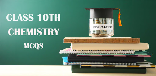 10th class chemistry MCQs
