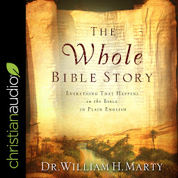 Icon image The Whole Bible Story: Everything That Happens In The Bible In Plain English