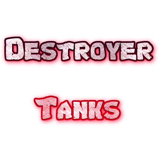 Destroyer Tanks