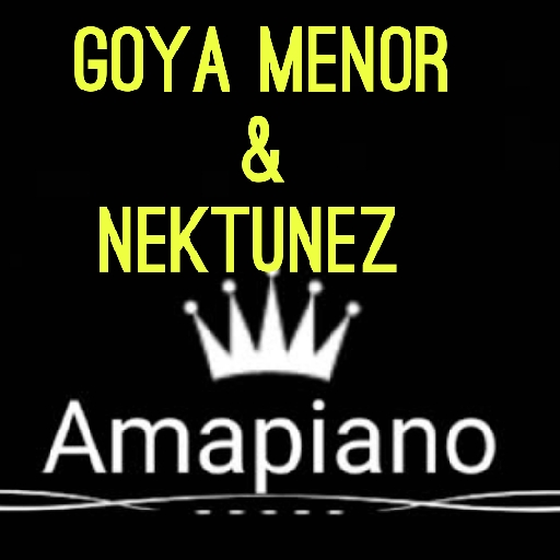 Goya MenorNektunez- Amapiano