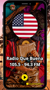 Radio Que Buena 105.5-94.3 FM