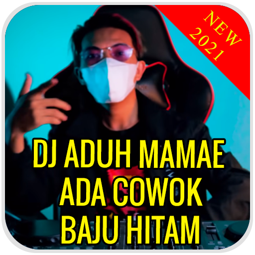 Dj Aduh Mamae Ada Cowok Baju Hitam ViraL Terbaru