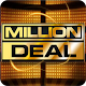 Million Deal: Win A Million Dollars