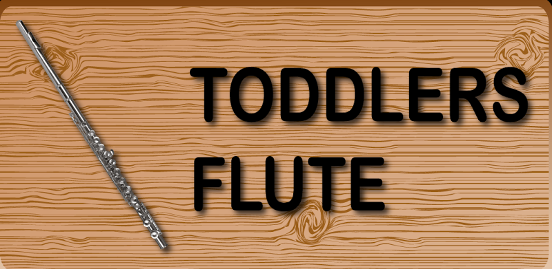 Toddlers Flute