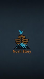 Noahs Story Unknown