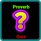 Proverb - Quiz