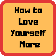 Top 46 Education Apps Like How to Love Yourself More - Best Alternatives
