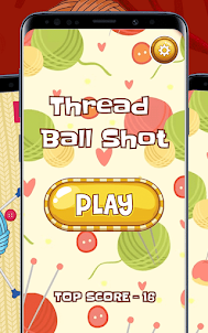 Thread Ball Shot