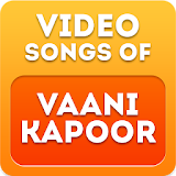 Video Songs of Vaani Kapoor icon