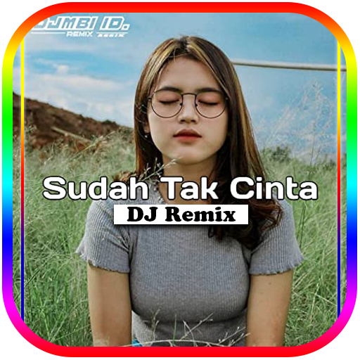 DJ Sudah Tak Cinta Remix Download on Windows