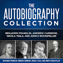 Simge resmi Autobiography Collection: Benjamin Franklin, Andrew Carnegie, Nikola Tesla, and John D. Rockefeller
