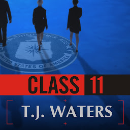 Icon image Class 11: Inside The CIA's First Post-9/11 Spy Class