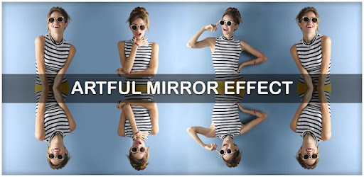 Artful Mirror Effects