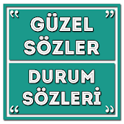 Güzel Sözler - Durum Sözleri