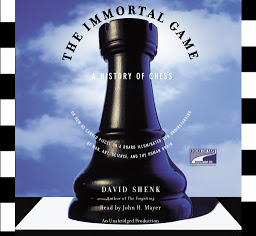 Icon image The Immortal Game: A History of Chess