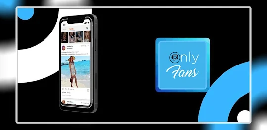 Onlyfans App - OnlyFans Guide